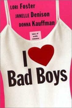 I Love Bad Boys - Book #2 of the Brava Girlfriends