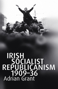 Hardcover Irish Socialist Republicanism, 1909-36 Book