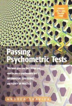 Paperback Passing Psychometric Tests: This Book Gives You the 3 Things You Need to Pass a Psychometric Test - Information, Confidence and Plenty of Practice Book