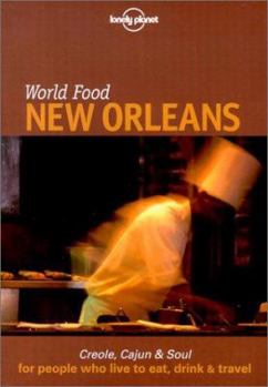 Lonely Planet World Food New Orleans - Book  of the Lonely Planet World Food