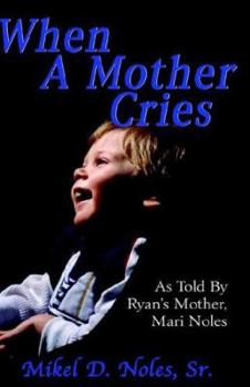 Paperback When a Mother Cries Book