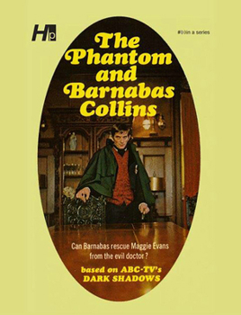 The Phantom and Barnabas Collins - Book #10 of the Dark Shadows