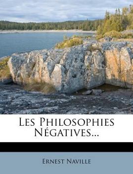 Paperback Les Philosophies Negatives... [French] Book