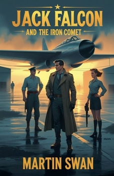 Jack Falcon and The Iron Comet