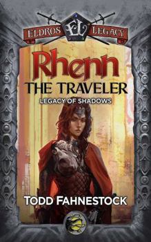 Paperback Rhenn the Traveler: Legacy of Shadows (Eldros Legacy) Book