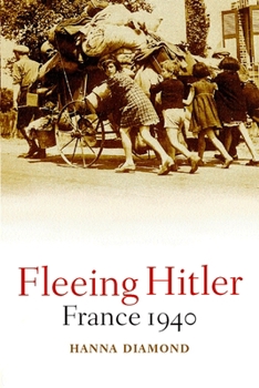 Hardcover Fleeing Hitler: France 1940 Book