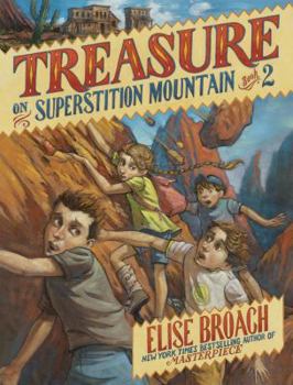 Hardcover Treasure on Superstition Mountain, Book Two Book