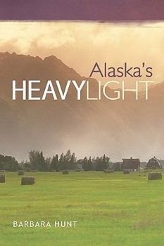 Paperback Alaska's Heavy Light Book