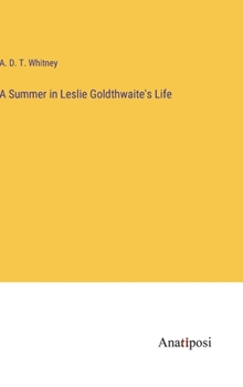 Hardcover A Summer in Leslie Goldthwaite's Life Book