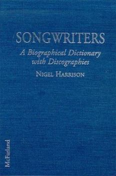 Hardcover Songwriters: A Biographical Dictionary With Discographies Book