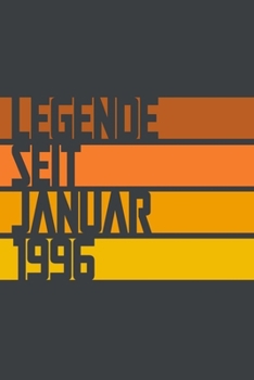 Legende seit Januar 1996: ein Geschenk für legendäre Menschen,120-zeiliges Notizbuchjournal (15x23cm), German Edition.