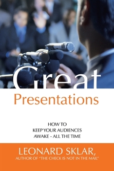 Paperback Great Presentations: How to Keep Your Audiences Awake - All the Time Book