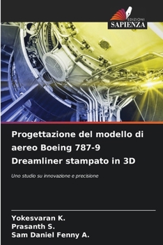 Paperback Progettazione del modello di aereo Boeing 787-9 Dreamliner stampato in 3D [Italian] Book