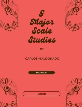 Paperback G Major Scale Studies Violin: A Mariachi Classroom Resource Book