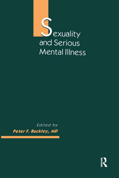 Hardcover Sexuality and Serious Mental Illness Book