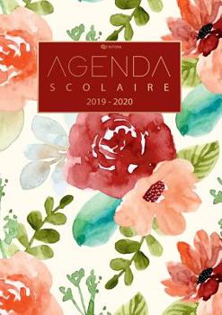 Agenda Scolaire 2019 / 2020 - Agenda Semainier, Agenda Journalier Scolaire et Calendrier de Août 2019 à Août 2020 (French Edition)