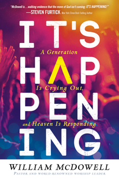 Paperback It's Happening: A Generation Is Crying Out, and Heaven Is Responding Book