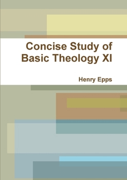 Paperback Concise Study of Basic Theology XI Book