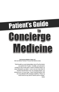 Paperback The Patient's Guide To: Concierge Medicine, 2015 Edition Book