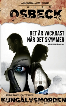 Paperback Det är vackrast när det skymmer: Kungälvsmorden Del 3 Pocket [Swedish] Book