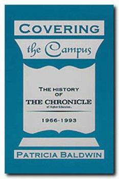 Paperback Covering the Campus: The History of the Chronicle of Higher Education Book