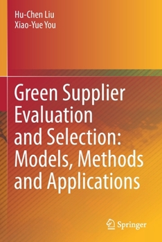 Paperback Green Supplier Evaluation and Selection: Models, Methods and Applications Book