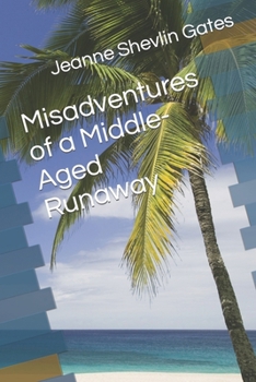 Paperback Misadventures of a Middle-Aged Runaway Book