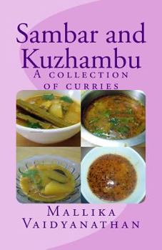 Sambar and Kuzhambu: A collection of curries