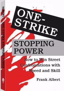 Paperback One-Strike Stopping Power: How to Win Street Confrontations with Speed and Skill Book