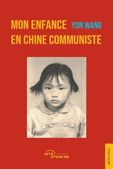 Paperback Mon enfance en Chine communiste [French] Book
