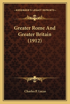 Paperback Greater Rome And Greater Britain (1912) Book