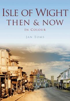 Paperback Isle of Wight Then & Now Book