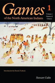 Paperback Games of the North American Indians, Volume 1: Games of Chance Book