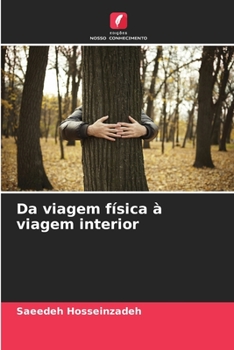 Paperback Da viagem física à viagem interior [Portuguese] Book