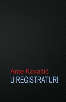 Paperback U Registraturi: Roman [Croatian] Book