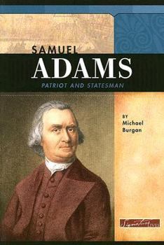 Paperback Samuel Adams: Patriot and Statesman Book