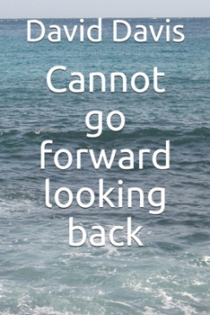 Paperback Cannot go forward looking back Book
