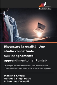 Paperback Ripensare la qualità: Uno studio concettuale sull'insegnamento-apprendimento nel Punjab [Italian] Book
