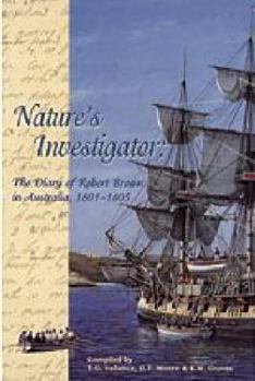 Hardcover Nature's Investigator: The Diary of Robert Brown in Australia, 1801-1805 Book