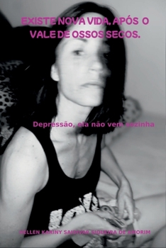 Paperback Existe Nova Vida, Ap s O Vale De Ossos Secos [Portuguese] Book