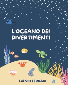 Paperback L'Oceano dei divertimenti [Italian] Book