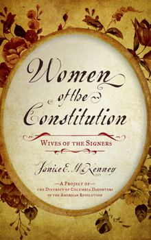 Hardcover Women of the Constitution: Wives of the Signers Book