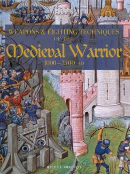Hardcover Weapons and Fighting Techiniques of the Medieval Warrior: 1000-1500 AD Book