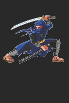 Ninja Notebook - Anime Fans Journal Planner: Ninjutsu Birthday Organizer For Men Women Kids