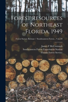 Paperback Forest Resources of Northeast Florida. 1949; no.30 Book