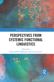 Perspectives from Systemic Functional Linguistics - Book  of the Routledge Studies in Linguistics