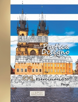 Paperback Pratica Disegno - XXL Eserciziario 35: Praga [Italian] Book