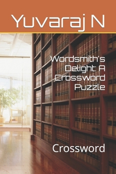 Paperback Wordsmith's Delight: A Crossword Puzzle: Crossword Book