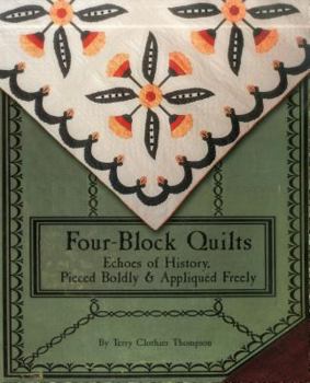Paperback Fourblock Quilts: Echoes of History, Pieced Boldly & Appliqued Freely Book
