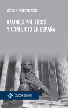 Paperback Valores políticos y conflicto en España [Spanish] Book